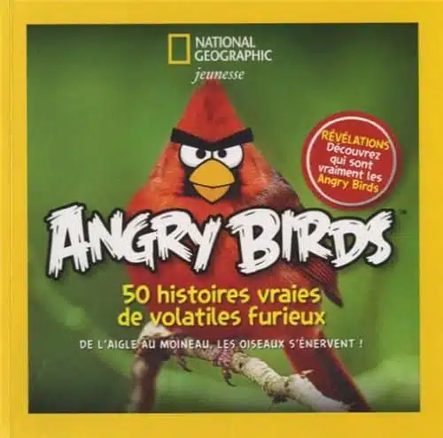 Angry Birds 50 histoires vraies de volatiles furieux De laigle au moineau les oiseaux senervent 2822900256