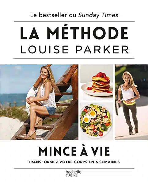 Louise Parker Cuisine saine bestseller UK Transformez votre corps en 6 semaines 2019457628